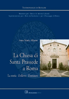 La Chiesa di Santa Prassede a Roma. La storia - …