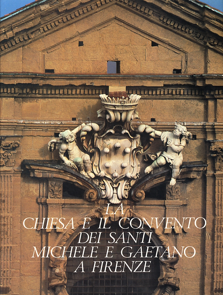 La Chiesa e il Convento dei Santi Michele e Gaetano …