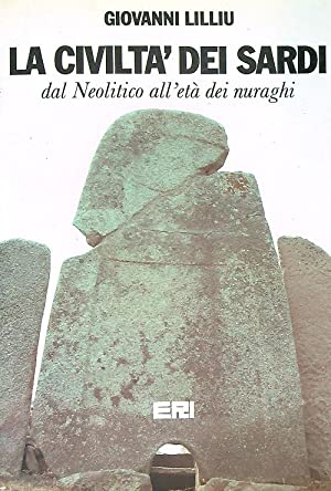 La Civilta' dei Sardi dal Neolitico all'Età dei Nuraghi, Roma, …