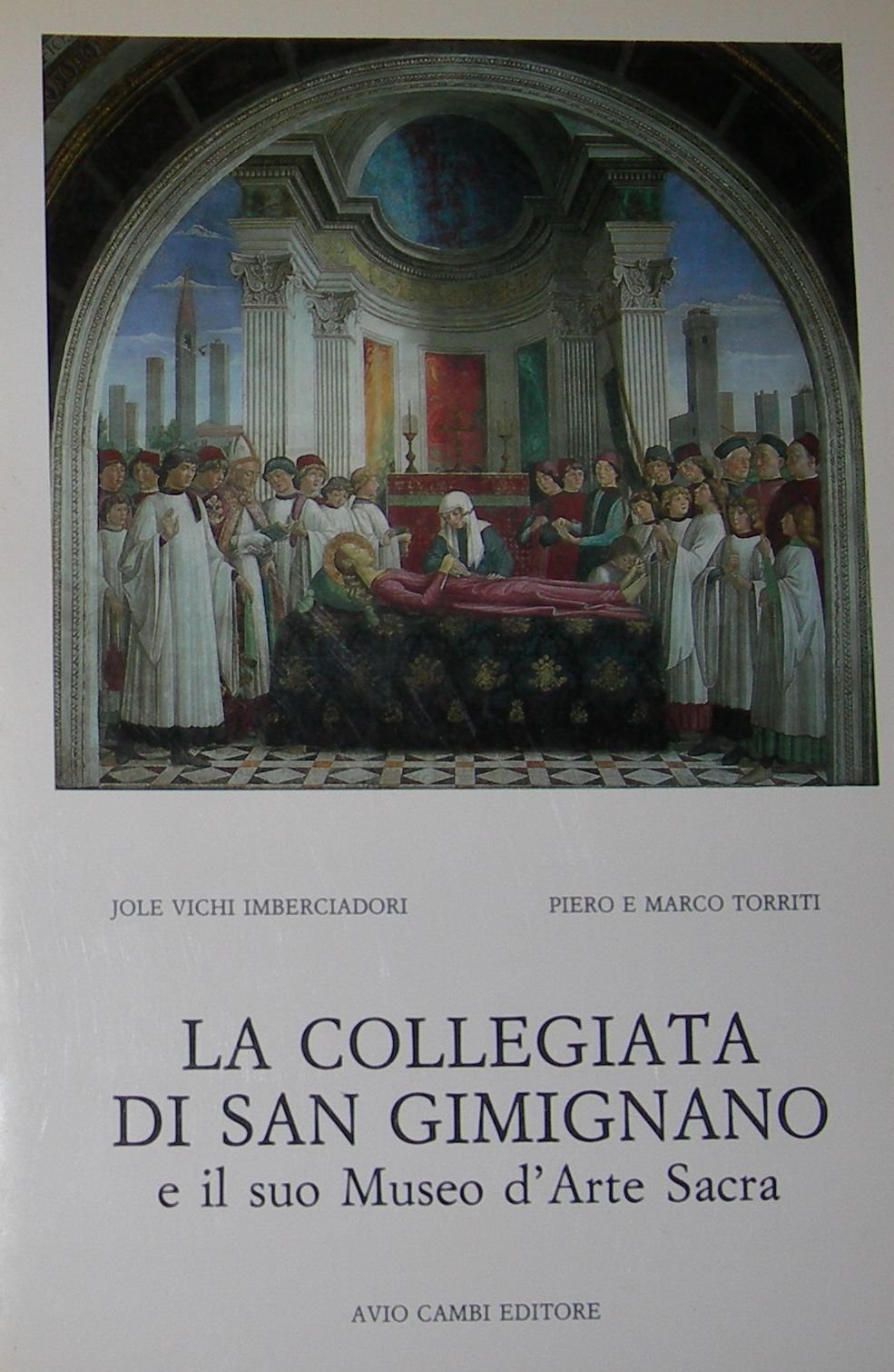 La Collegiata di San Gimignano e il Suo Museo d'Arte …