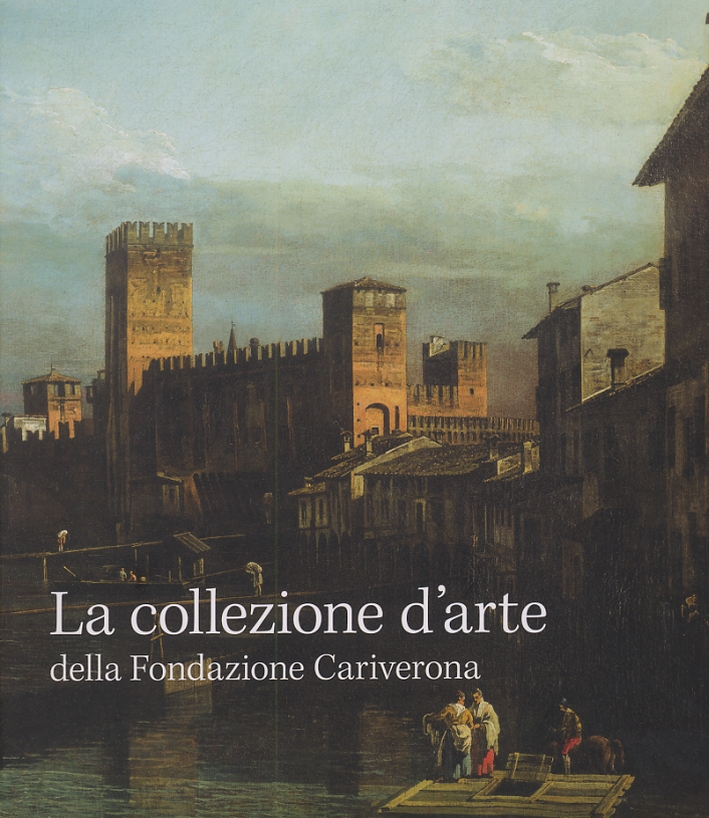 La collezione d'arte della Fondazione Cariverona