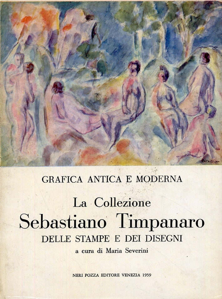 La collezione Sebastiano Timpanaro nel Gabinetto disegni e stampe dell'Istituto …