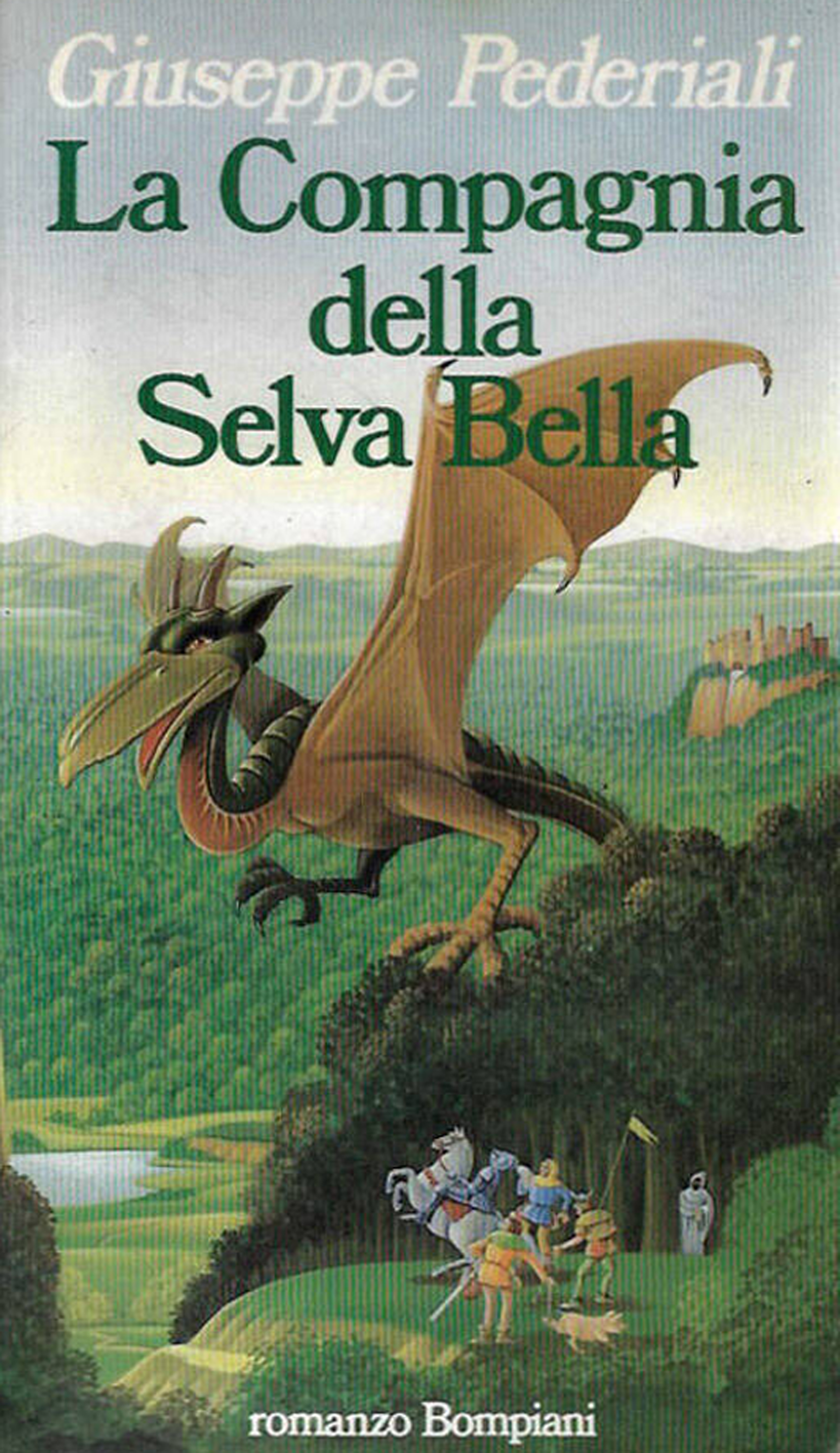 La Compagnia della Selva Bella, Milano, Bompiani, 1983