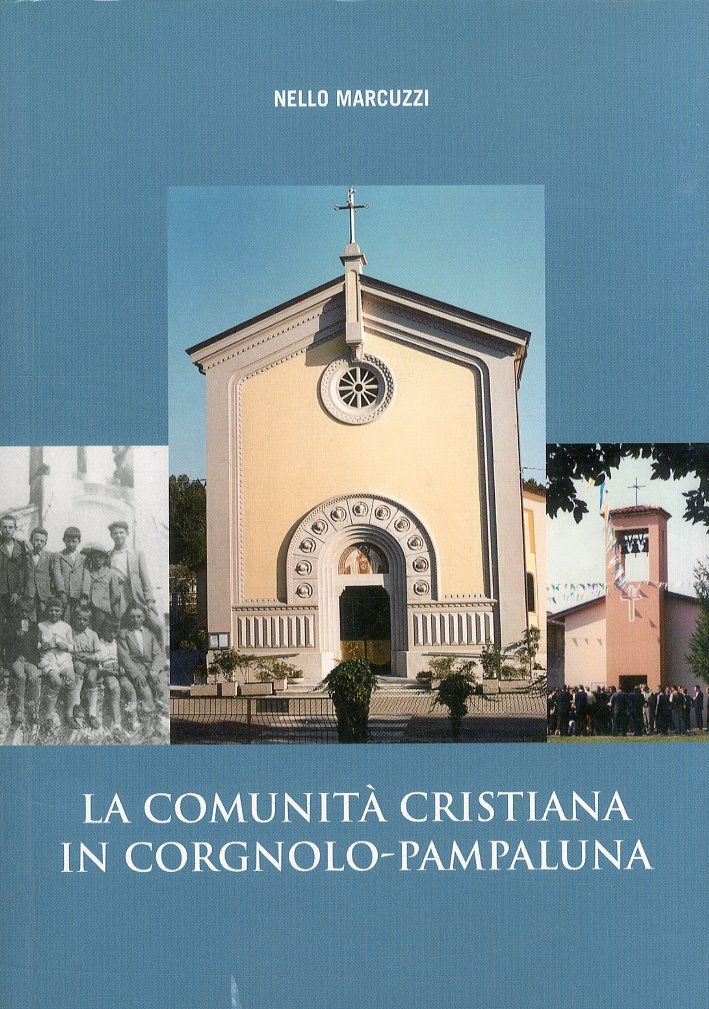 La comunità cristiana in Corgnolo-Pampaluna