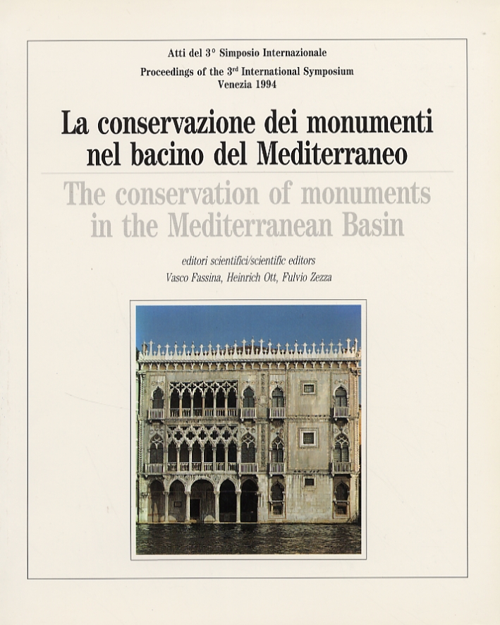 La conservazione dei monumenti nel bacino del Mediterraneo. The conservation …