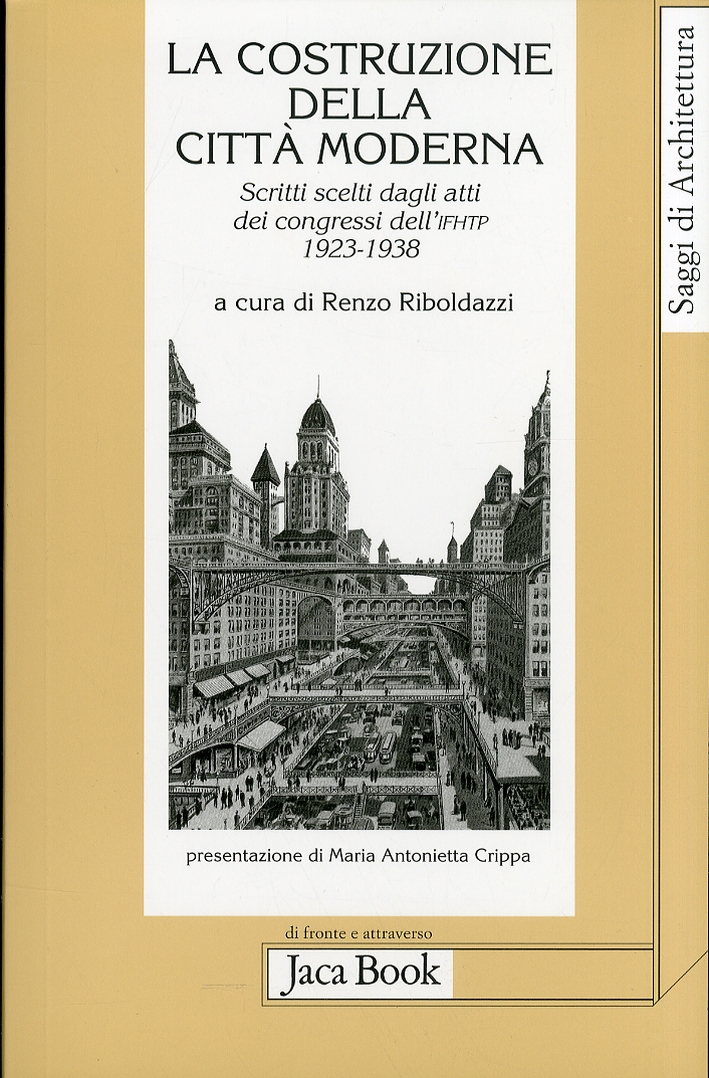 La costruzione della città moderna. Architettura e urbanistica nei congressi …