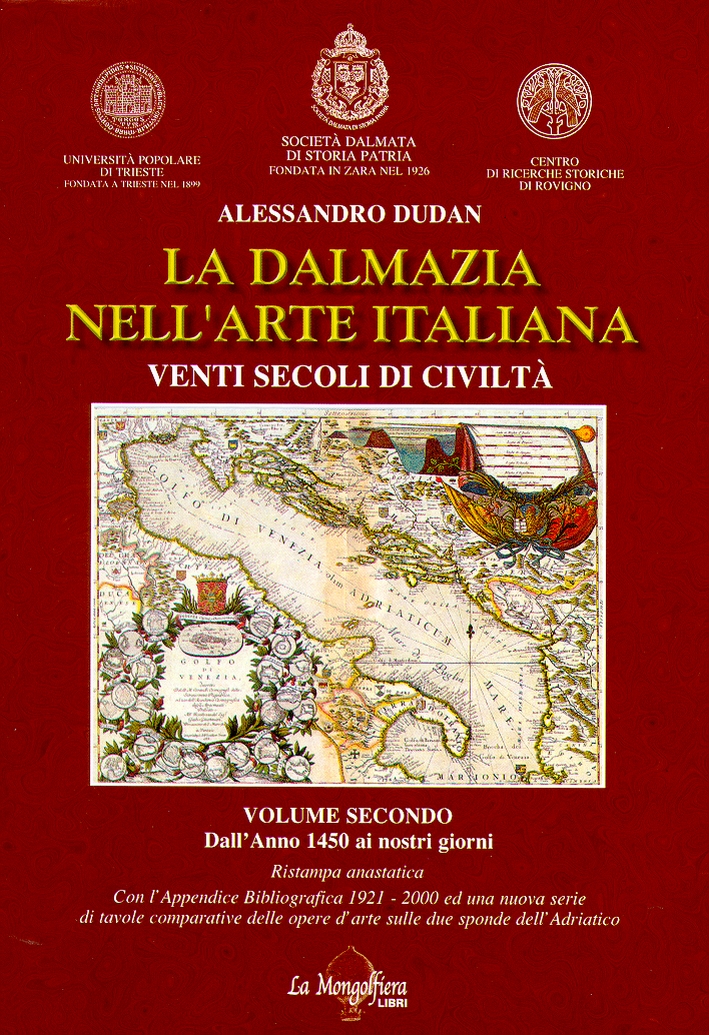 La Dalmazia nell'arte italiana. Venti secoli di civiltà. II. Dall'anno …