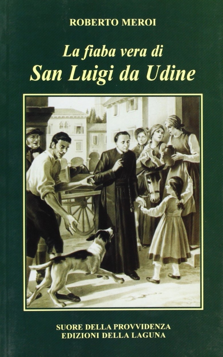 La fiaba vera di San Luigi da Udine