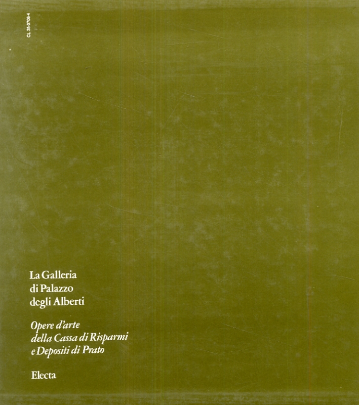 La Galleria di Palazzo degli Alberti. Opere d'arte della Cassa …