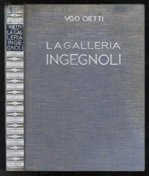 La Galleria Ingegnoli., Milano, Edizioni d'Arte Emilio Bestetti, 1933