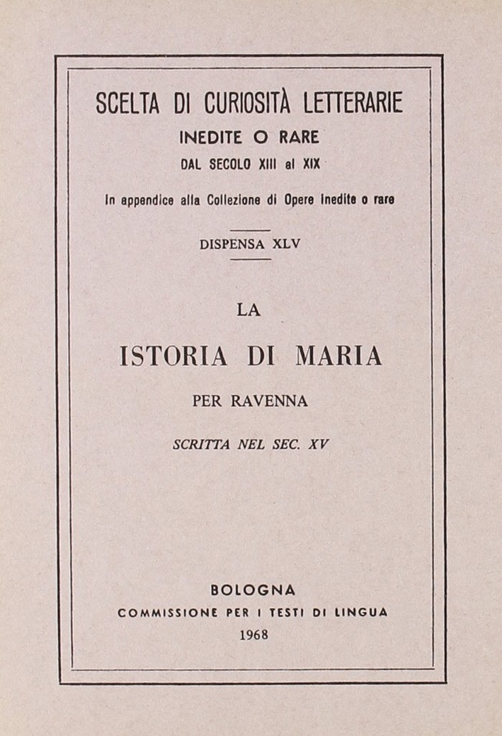 La istoria di Maria per Ravenna (rist. anast.)