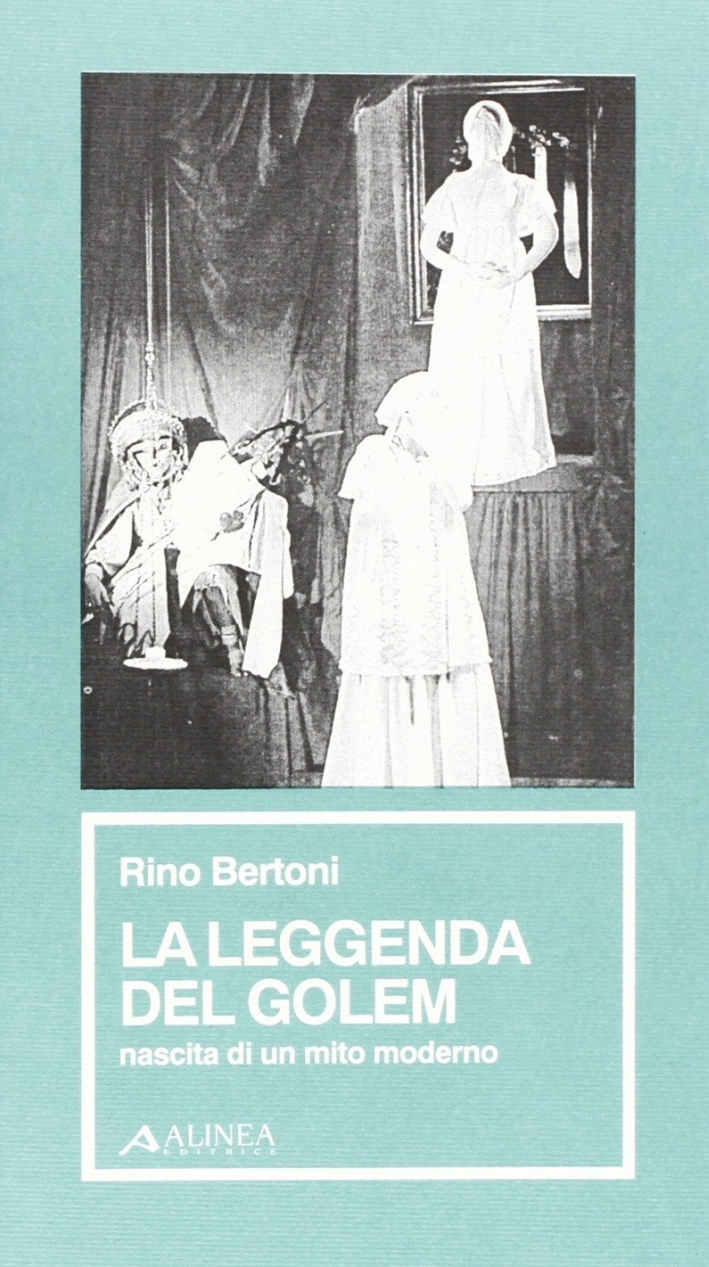 La leggenda del Golem. Nascita di un mito moderno