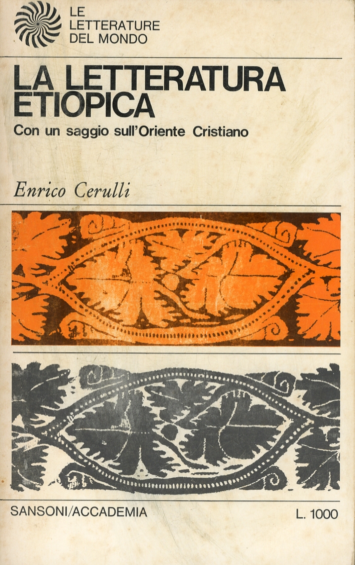 La Letteratura Etiopica. L'Oriente Cristiano nell'Unità delle Sue Tradizioni