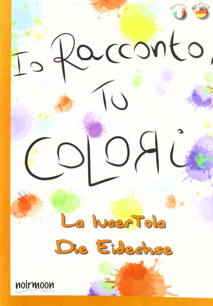 La lucertola. Ediz. italiana e tedesca