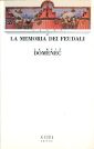 La memoria dei feudali