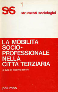 La Mobilità Socio-Professionale nella Città Terziaria