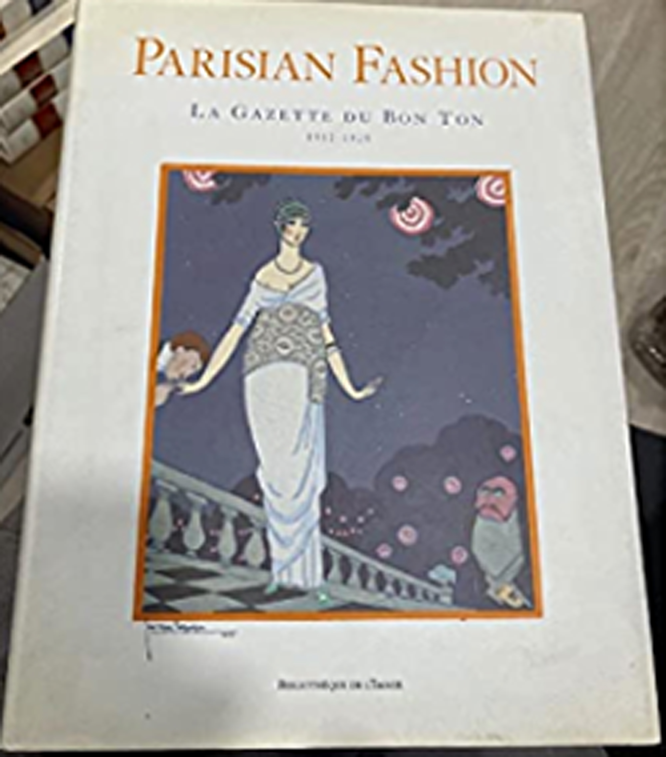 La moda parigina: la gazette du bon ton 1912-1925