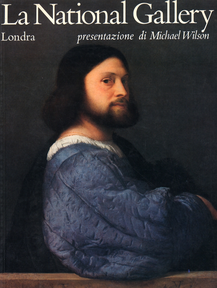 La National Gallery. Londra. [Nuova edizione]