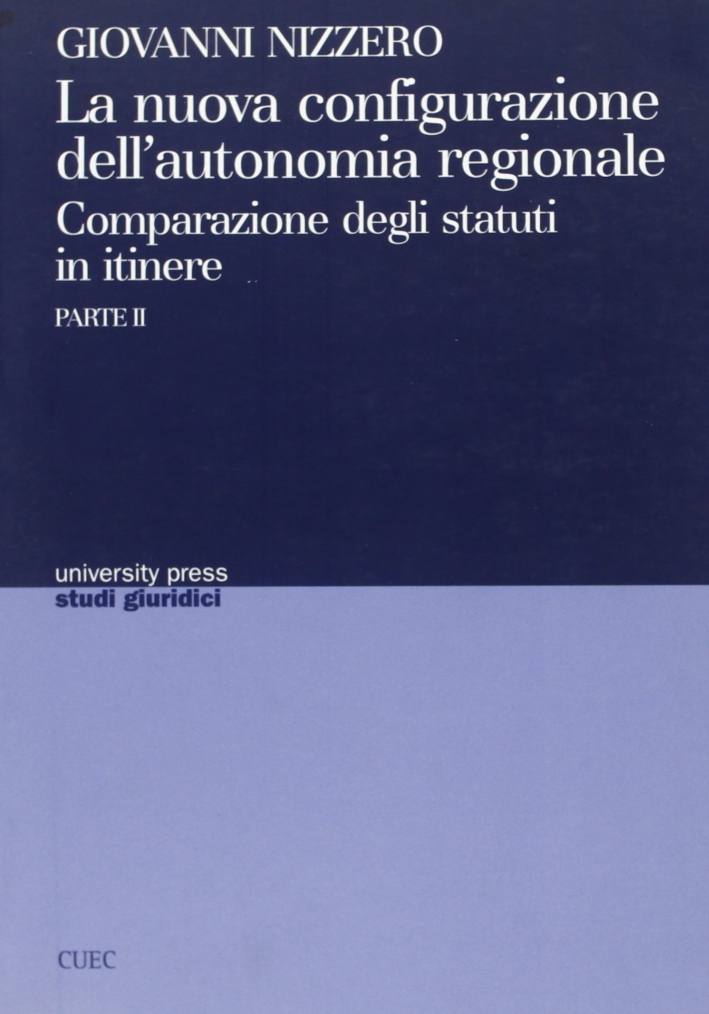La nuova configurazione dell'autonomia regionale. Vol. 2