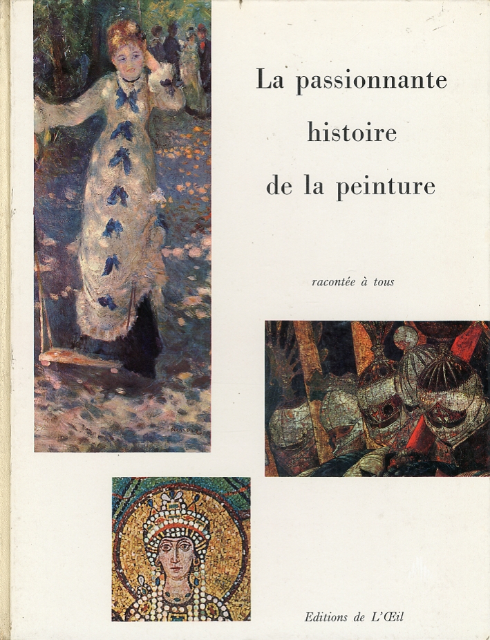 La passionnante histoire de la peinture. Racontée a tous