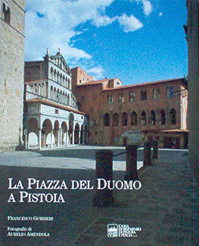 La Piazza del Duomo a Pistoia