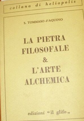 La pietra filosofale & l'arte alchemica