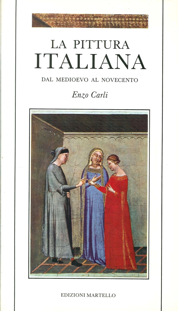 La Pittura Italiana dal Medioevo al Novecento