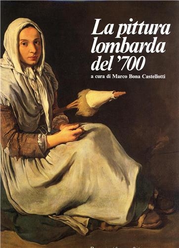 La Pittura Lombarda del '700