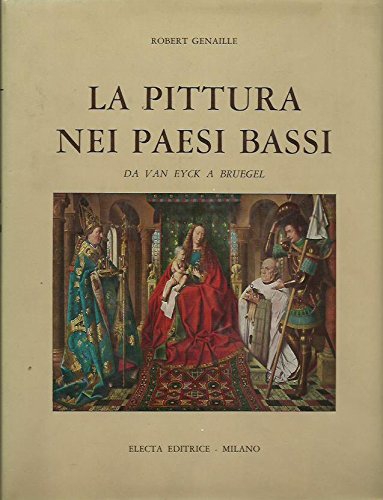 La pittura nei paesi bassi, Milano, Electa, 1961