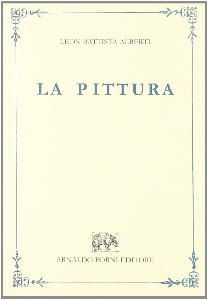 La pittura tradotta per M. Lodovico Domenichi (rist. anast. 1547)