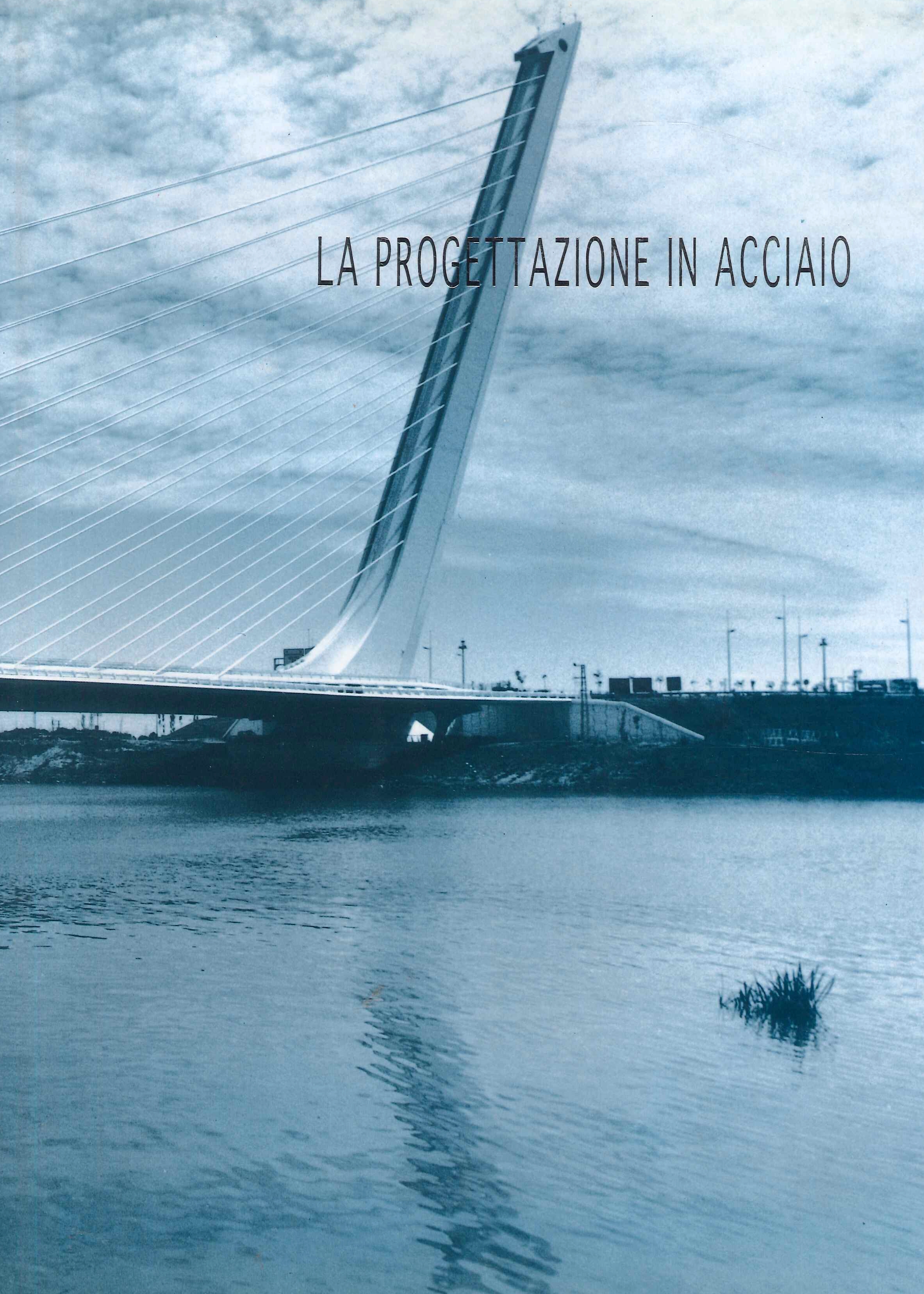 La Progettazione in Acciaio, Milano, Italia Crea, 1994