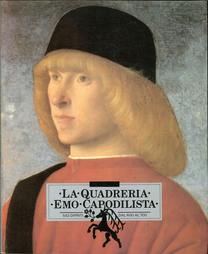 La quadreria Emo Capodilista. 543 dipinti dal '400 al '700