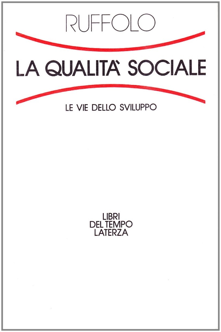 La qualità sociale. Le vie dello sviluppo