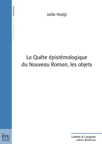 La Quête Épistémologique Du Nouveau Roman, les Objets