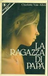 La Ragazza di Papà, Milano, Sperling & Kupfer, 1983