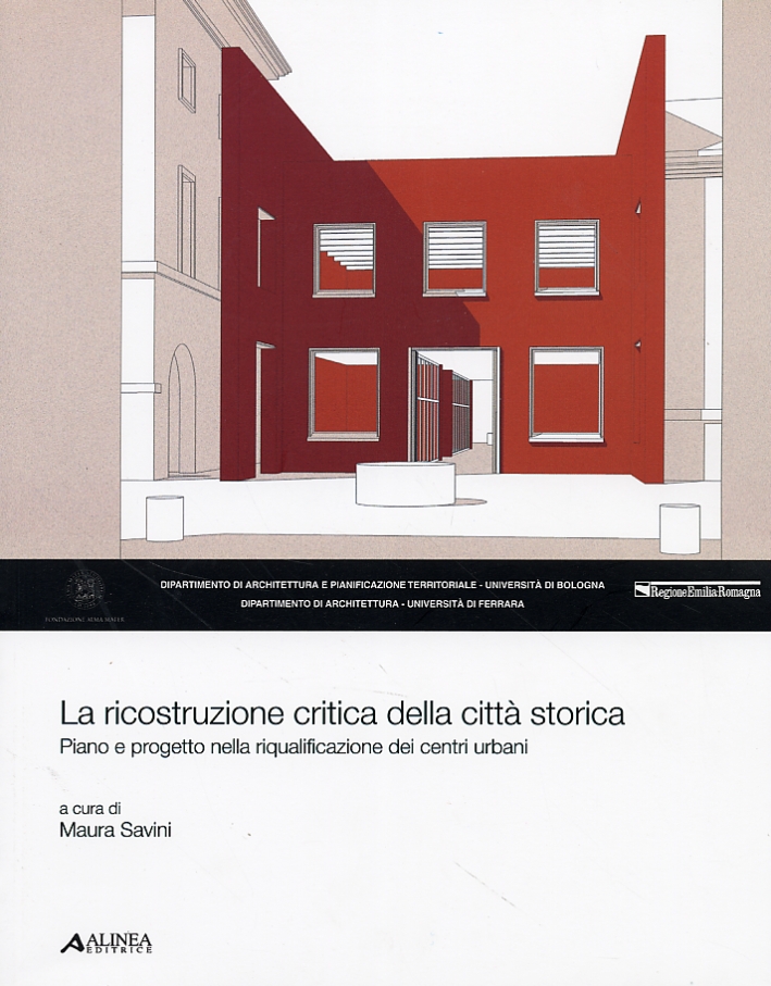 La ricostruzione critica della città storica. Piano e progetto per …
