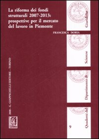 La Riforma dei Fondi Strutturali 2007-2003. Prospettive Per il Mercato …