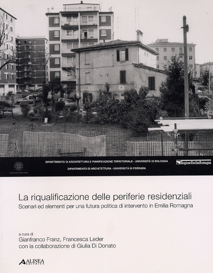 La riqualificazione delle periferie residenziali. Scenari ed elementi per una …