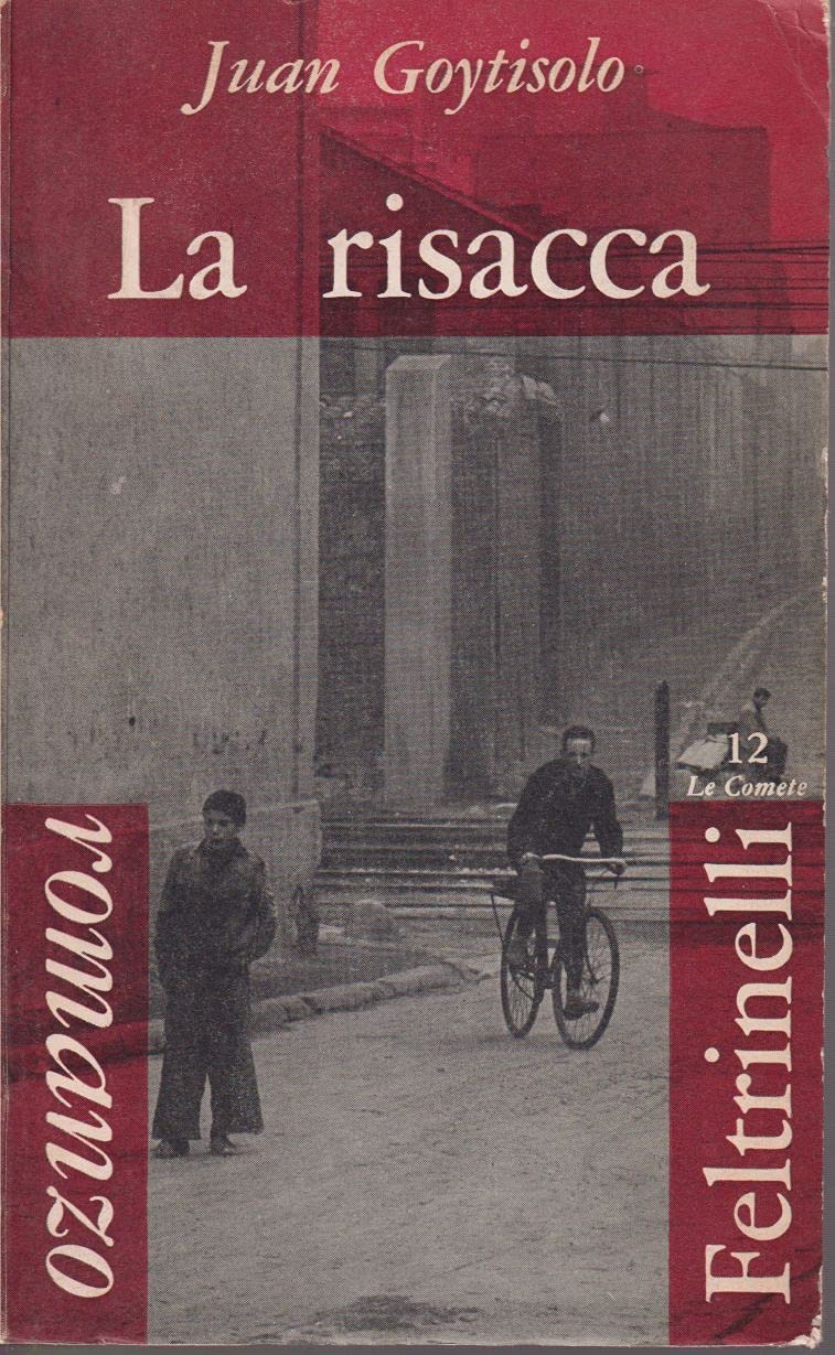 La Risacca, Milano, Giangiacomo Feltrinelli Editore, 1961