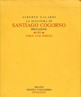 La scultura di Santiago Cogorno, 1984