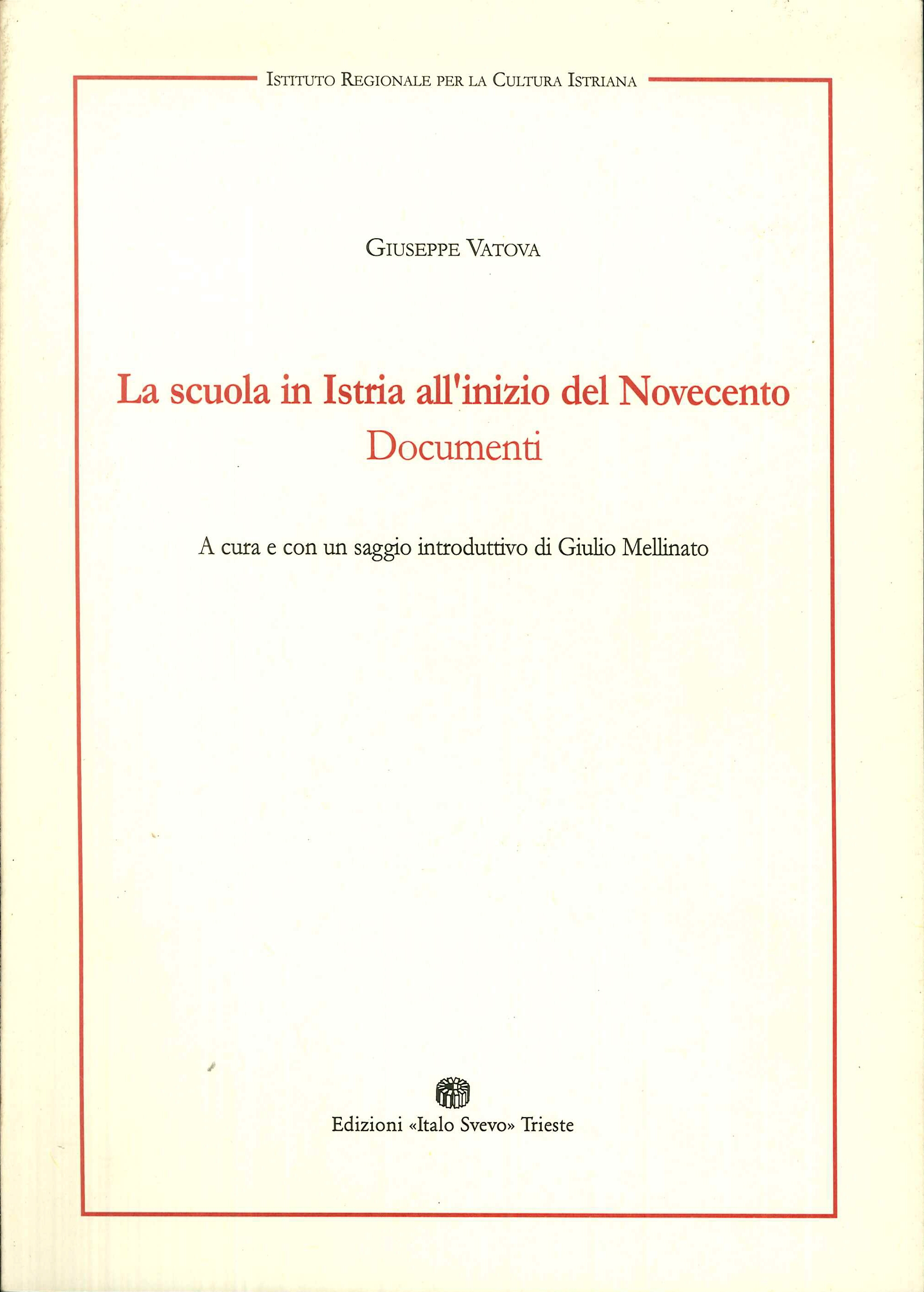 La scuola in Istria all'inizio del Novecento. Documenti.