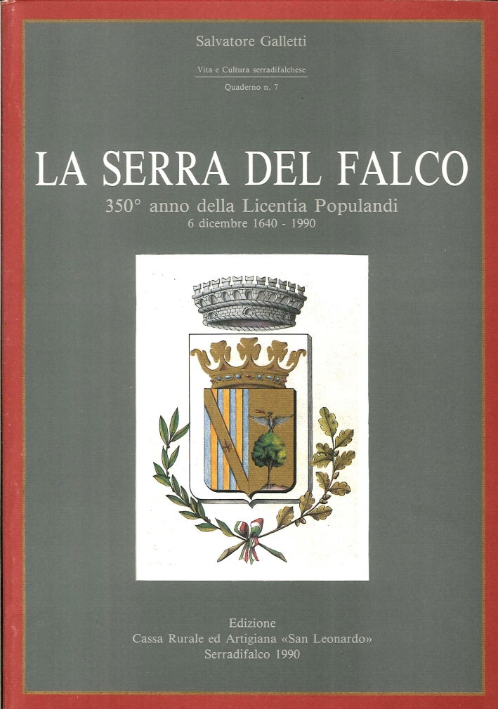 La serra del falco. 350 anno della Licentia Populandi, 6 …