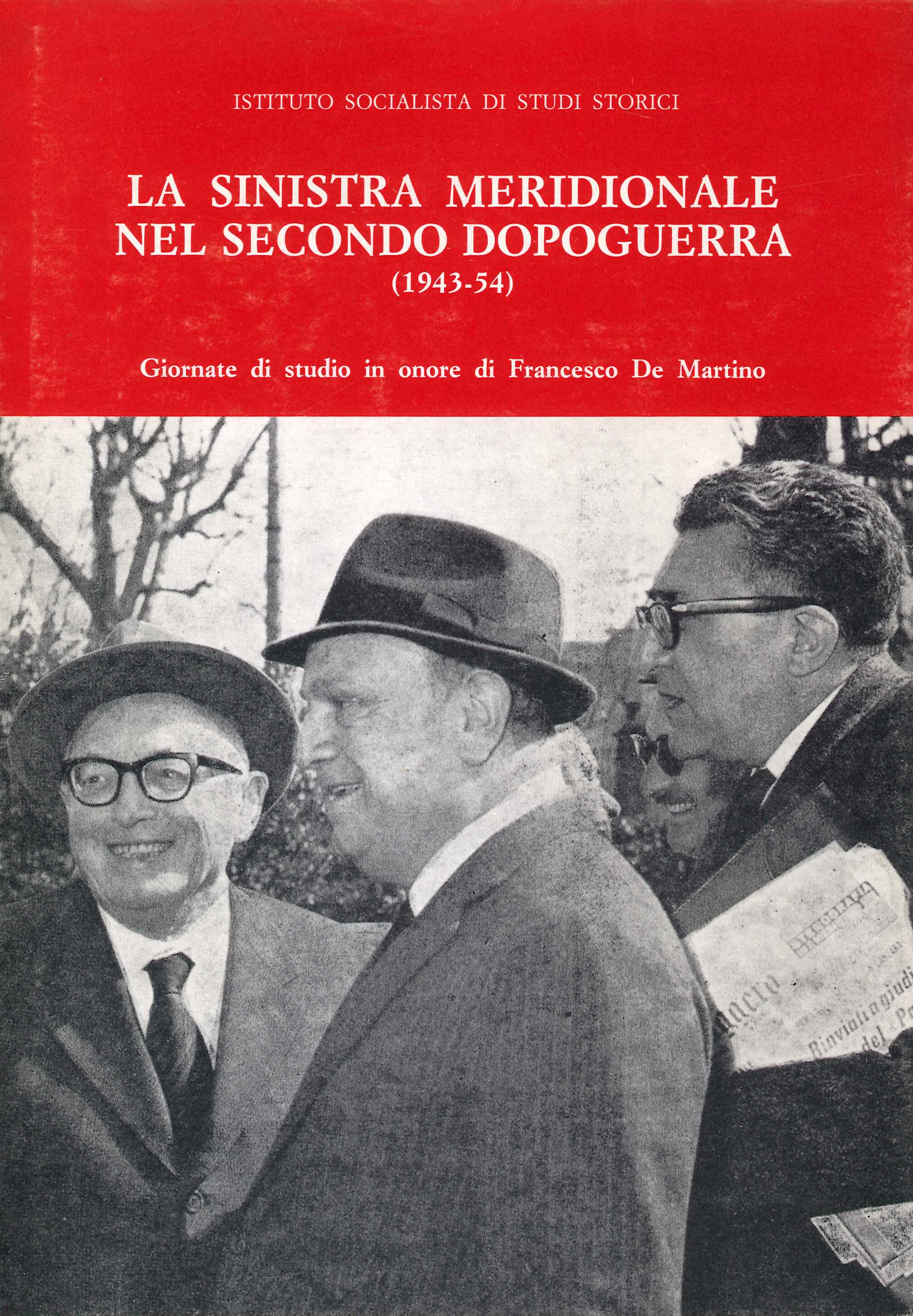 La Sinistra Meridionale nel Secondo Dopoguerra (1943-54).