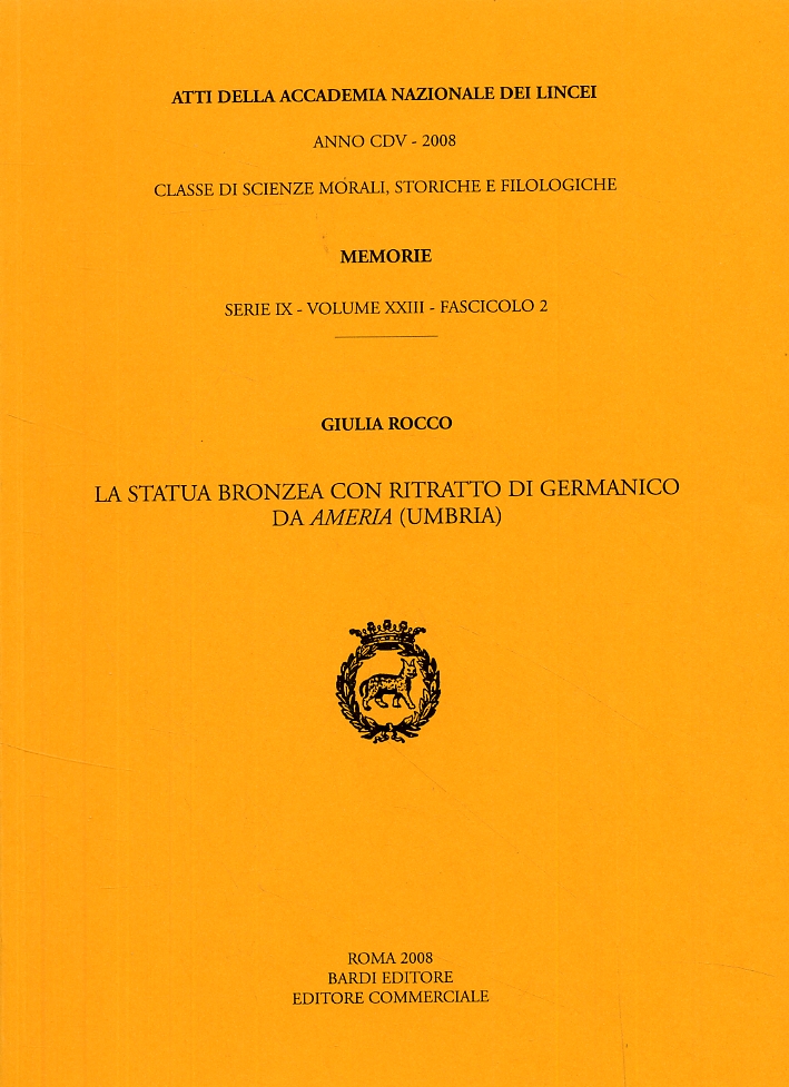 La Statua Bronzea con Ritratto di Germanico Da Ameria (Umbria)