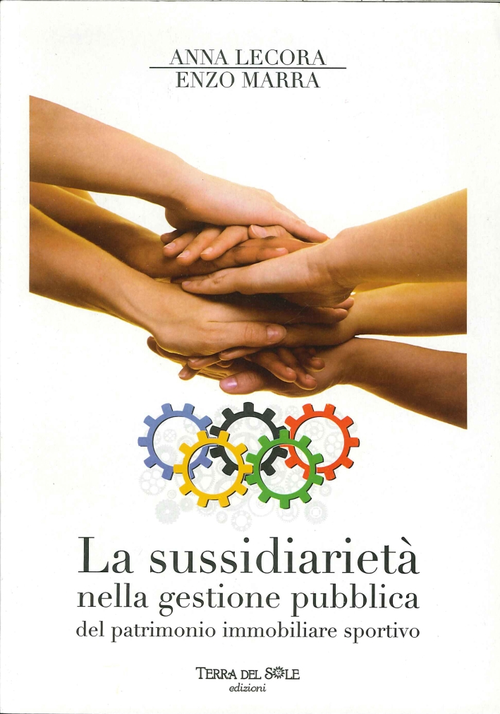 La Sussidarietà nella Gestione Pubblica del Patrimonio Immobiliare Sportivo