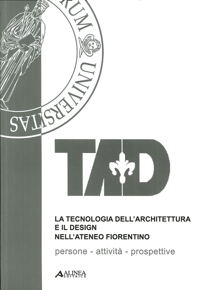La tecnologia dell'architettura e il design nell'Ateneo Fiorentino
