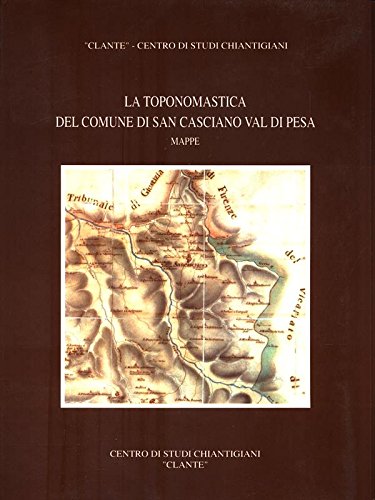 La toponomastica del Comune di San Casciano Val di Pesa