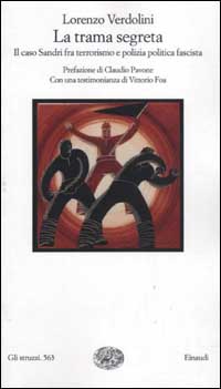 La trama segreta. Il caso Sandri fra terrorismo e polizia …