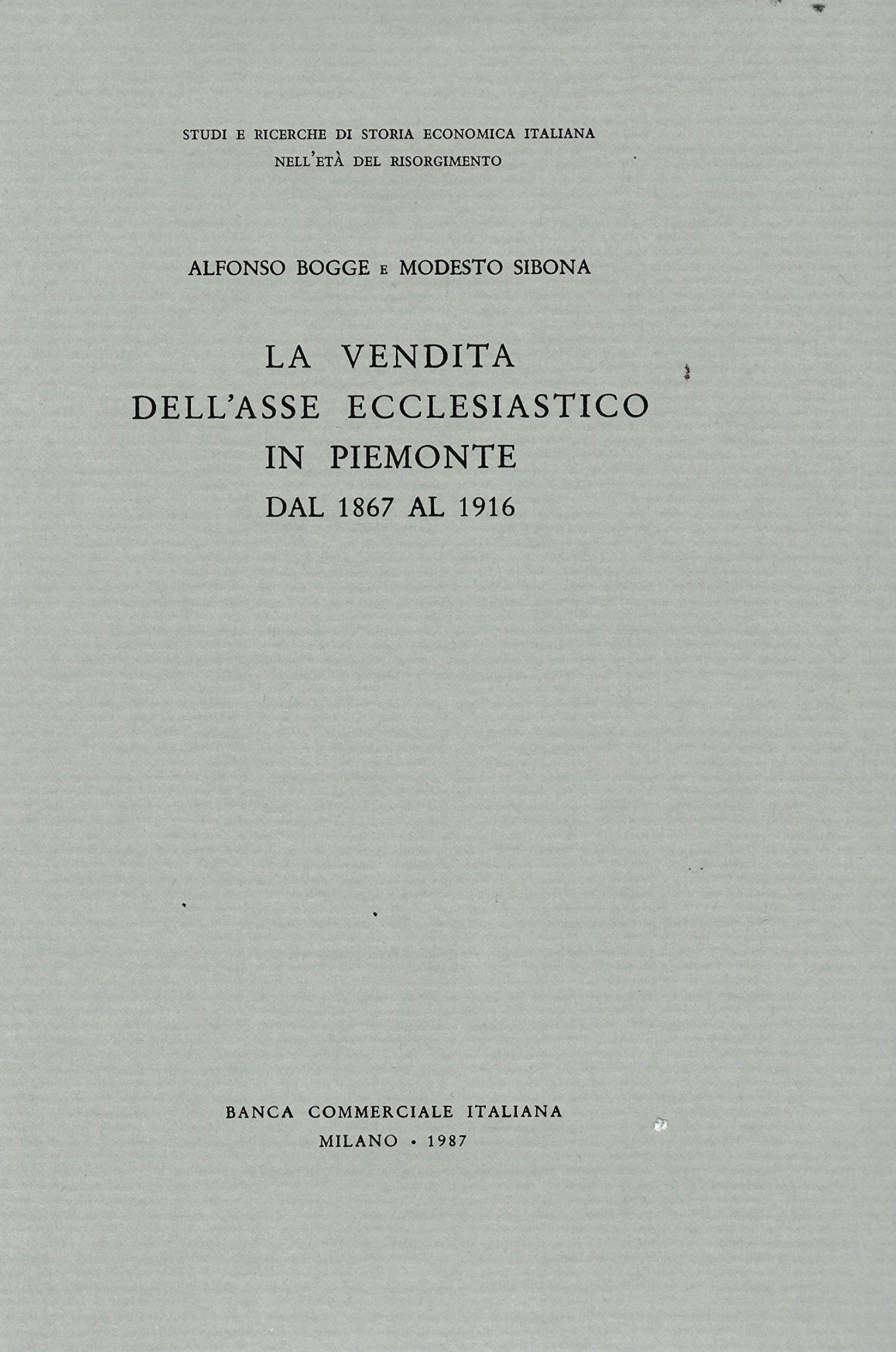 La vendita dell'asse ecclesiastico in Piemonte dal 1867 al 1916