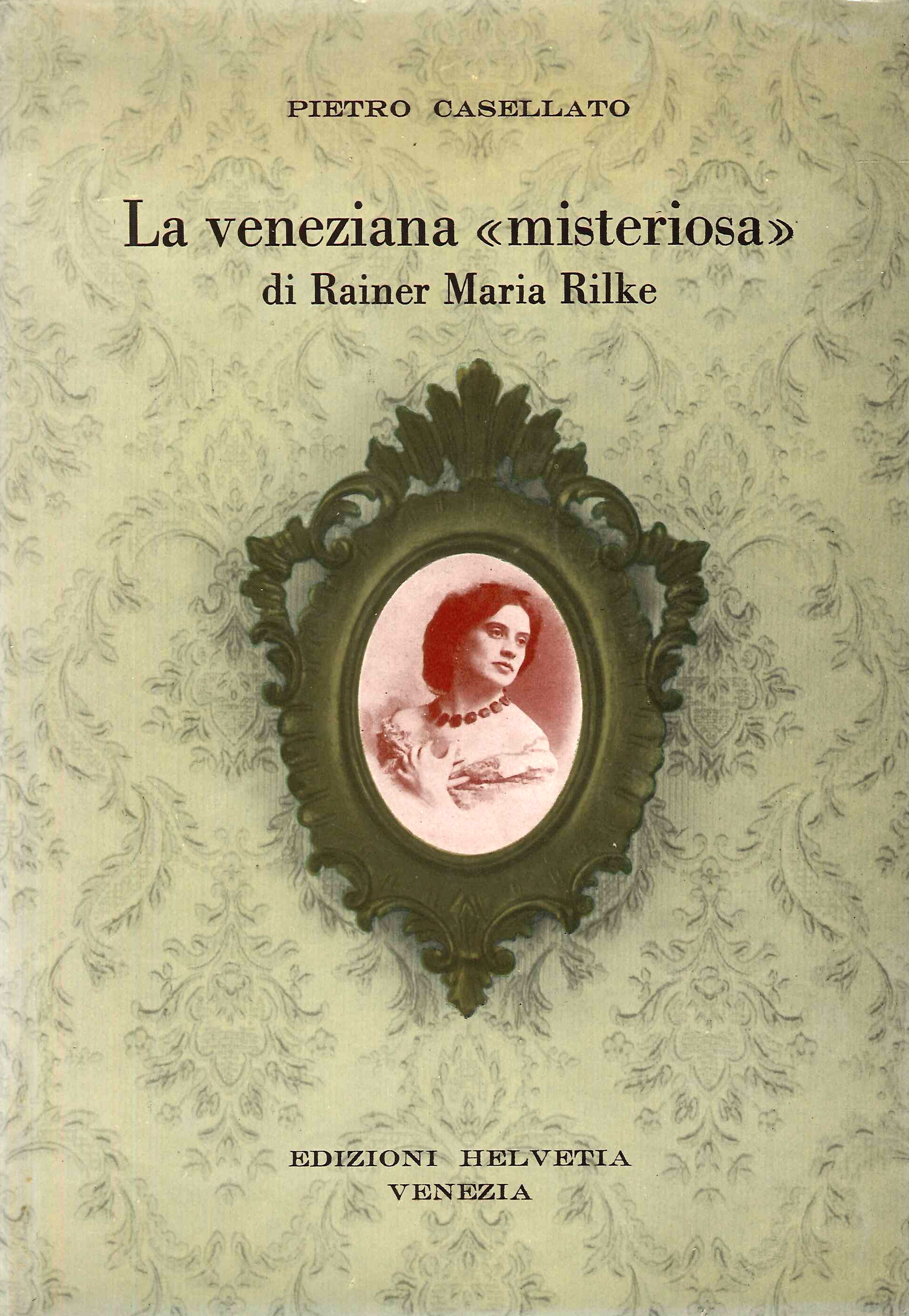 La Veneziana misteriosa di Rainer Maria Rilke